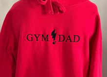 Load image into Gallery viewer, GYM DAD Hoodie!!
